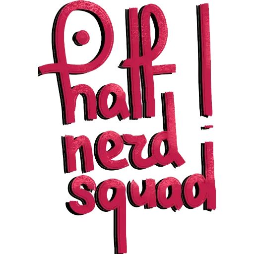 Стикер «Half-Nerd squad-1»